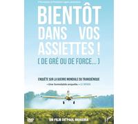 Bientôt dans Vos Assiettes (de gré ou de Force)