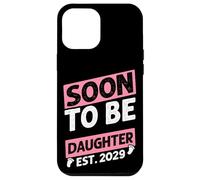 BIENTÔT Fille EST. 2029 Annonce d'une Nouvelle fratrie Coque pour iPhone 12 Pro Max