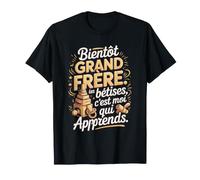 Bientôt Grand Frère Bêtises C'est Moi Qui Apprends T-Shirt