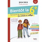 Bientôt la 6e - Irène Doutsas - Belin Éducation - broché - Scolaire / Universitaire
