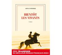 Bientôt les vivants - Prix Transfuge 2024 du Meilleur roman français