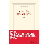 Bientôt les vivants - Prix Transfuge 2024 du Meilleur roman français