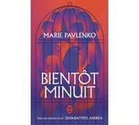 Bientôt minuit Marie Pavlenko (Auteur)