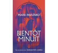 Bientôt minuit - Marie Pavlenko - J'ai Lu - Poche - Roman
