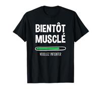 bientôt musclé veuillez patienter T-Shirt