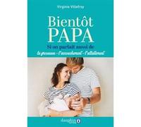 Bientôt papa Virginie Villefroy (Auteur)