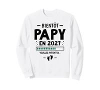 Bientôt Papy 2027 Annonce 1er Bébé Grand Parents Futur Papi Sweatshirt