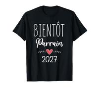 Bientôt Parrain 2027 Drôle Annonce Tu Vas Être Futur Parrain T-Shirt