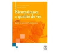 Bientraitance et qualité de vie - T.2 Outils et retours d'expériences - Michel Schmitt - Elsevier Masson - broché - Scolaire / Universitaire