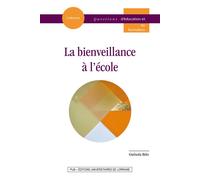 Bienveillance à l'école - Gwenola Reto - Presses Universitaires Nancy - broché - Scolaire / Universitaire