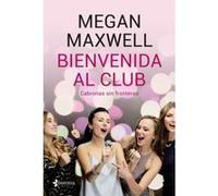 Bienvenida Al Club - [Livre en VO] Maxwell, Megan (Auteur)