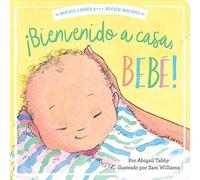 ¡Bienvenido A Casa, Bebé! (Welcome Home, Baby!)
