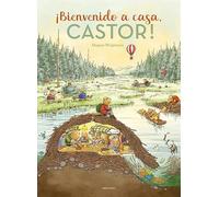 Bienvenido a casa, Castor! / Welcome Home, Beaver!