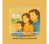 Bienvenido a Casa, Simon: Descubriendo el pais de mis padres