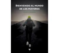 Bienvenido al mundo de los mayores