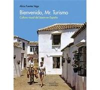 Bienvenido, Mr. Turismo Fuentes Vega, Alicia (Auteur)