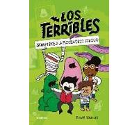 Bienvenidos A La Escuela Dedo Torcido / The Terribles #1: Welcome To Stubtoe El Ementary