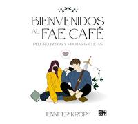 Bienvenidos al Fae Café: Peligro, besos y muchas galletas
