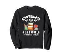 Bienvenidos de Nuevo à la Escuela Consejera Escolar Sweatshirt