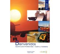 Bienvenidos nivel 1: Español para profesionales Turismo y Hosteleria