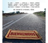 Bienvenidos Un Tributo a Miguel Rios
