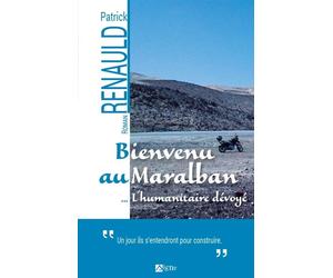 Bienvenu au Maralban... l'humanitaire dévoyé - Patrick Renauld - Du Signe Eds - broché - Roman