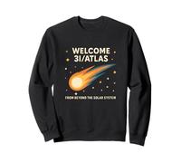 Bienvenue 31/Comète Atlas Au-delà du système Solaire Sweatshirt