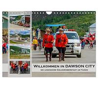 Bienvenue à Dawson City - la légendaire ville des chercheurs d'or du Yukon, Version française (Calendrier mural 2026 DIN A4 portrait), Calendrier CALVENDO mensuel