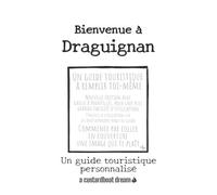 Bienvenue Ã Draguignan: Un Guide Touristique Personnalisã©