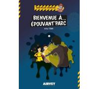 Bienvenue a epouvant'parc - Arthur Ténor - Airvey Eds - broché - Roman junior