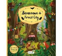 Bienvenue à Forest City Celia Moncoq (Traduction), Helena Haraštová (Auteur), Justyna Holubowska-Chrzaszczak (Illustration)