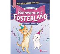 Bienvenue à Fosterland ! Fergie et Chouchou (2025) Hannah Shaw (Auteur)