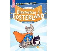 Bienvenue à Fosterland ! - Super chaton