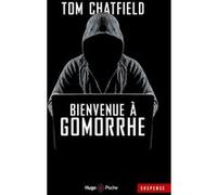 Bienvenue à Gomorrhe Tom Chatfield (Auteur)