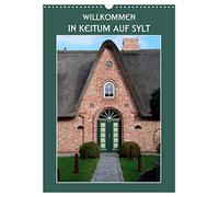 Bienvenue à Keitum sur l'île de Sylt, Version française (Calendrier mural 2026 DIN A3 portrait), Calendrier CALVENDO mensuel