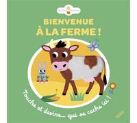Sylvie Chokron – Bienvenue à la ferme ! Touche et devine qui se cache ici – Cartonné