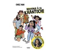 Bienvenue à la Khantoche - Chronique illustrée de la vie de famille de Cheez Nan.