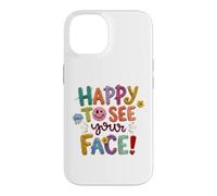 Bienvenue à la rentrée des Classes, Premier Jour Heureux de Voir Ton Visage Coque pour iPhone 14