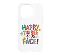 Bienvenue à la rentrée des Classes, Premier Jour Heureux de Voir Ton Visage Coque pour iPhone 15 Pro