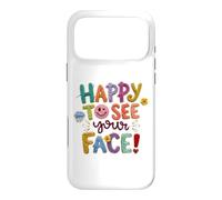 Bienvenue à la rentrée des Classes, Premier Jour Heureux de Voir Ton Visage Coque pour iPhone 17 Pro Max