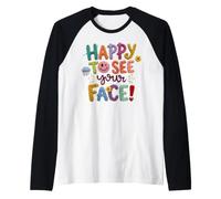 Bienvenue à la rentrée des Classes, Premier Jour Heureux de Voir Ton Visage Manche Raglan