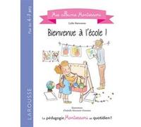 Bienvenue à l'école Montessori ! Lydie Barusseau (Auteur)