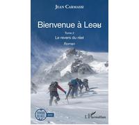 Bienvenue à Leer Le revers du réel Tome 2 - Jean Carmassi - L'harmattan - broché - Roman