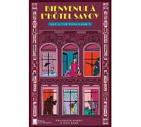 Bienvenue à l'hôtel Savoy - tome 2: Qui a tué Miss Kane ?