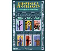 Bienvenue à l'hôtel Savoy - tome 3: Complots à Wanderworth