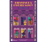 Bienvenue à l'hôtel Savoy - tome 4: Dîner à treize