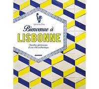 Bienvenue à Lisbonne Recettes généreuses d'une ville authentique - Sylvie Da Silva - Mango - relié - Beau livre