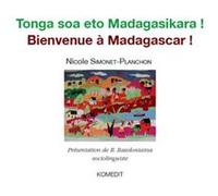 Bienvenue à Madagascar ! Nicole Simonet-Planchon (Auteur)