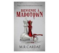 Bienvenue À Madotown