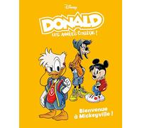 Bienvenue à Mickeyville: Donald les années collège - Tome 1